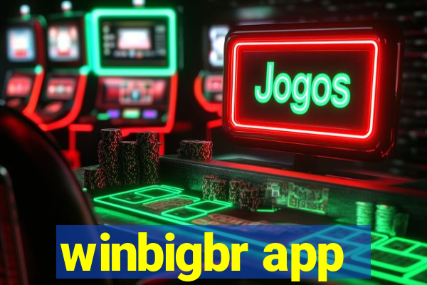 winbigbr app